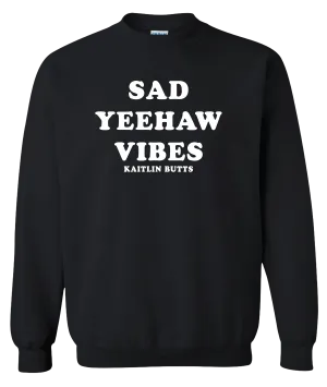 Sad Yeehaw Vibes F/B Crew Neck Sweater